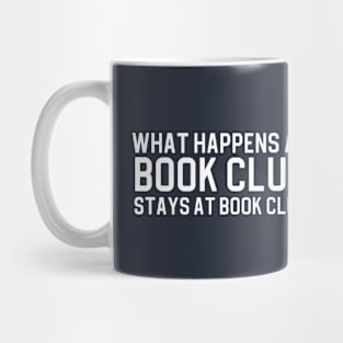 Funny Book Lover Gift Book Club Gift What Happens At Book Club Mug